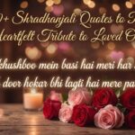 150+ Shradhanjali Quotes to Pay Heartfelt Tribute to Loved Ones
