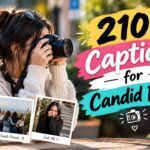 210+ Captions for Candid Photo