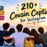 210+ Cousin Captions for Instagram