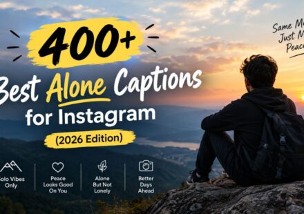 400+ Best Alone Captions for Instagram (2026 Edition)