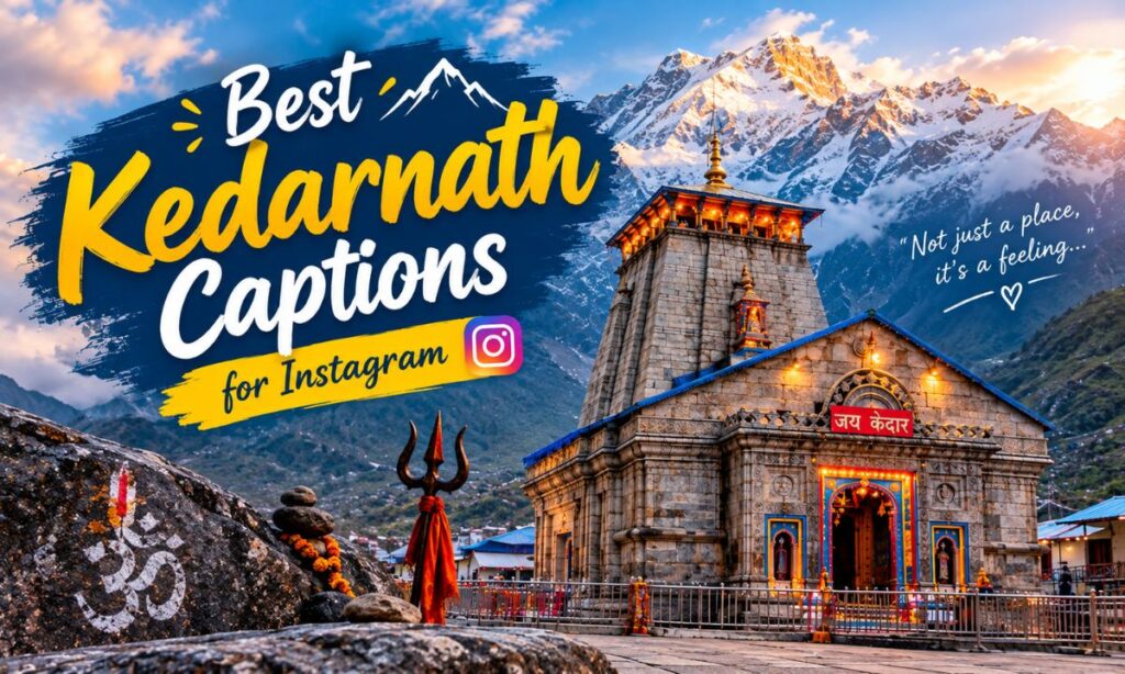 Best Kedarnath Captions for Instagram