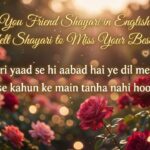 Miss You Friend Shayari in English 150+ Heartfelt Shayari to Miss Your Best Friend 