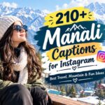 210+ Manali Captions for Instagram Best Travel, Mountain & Fun Ideas 